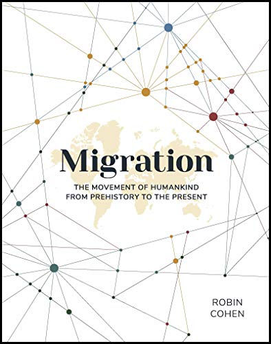 Beispielbild fr Migration: The Movement of Humankind from Prehistory to the Present zum Verkauf von WorldofBooks