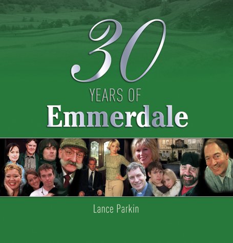 Beispielbild fr 30 Years of "Emmerdale" zum Verkauf von AwesomeBooks