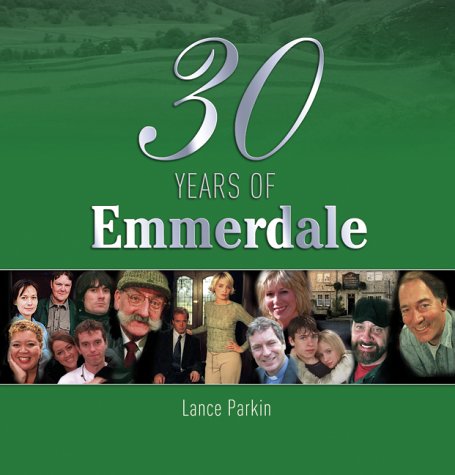 Imagen de archivo de 30 Years of "Emmerdale" a la venta por AwesomeBooks