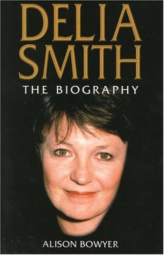 9780233050805: Delia Smith: The Biography