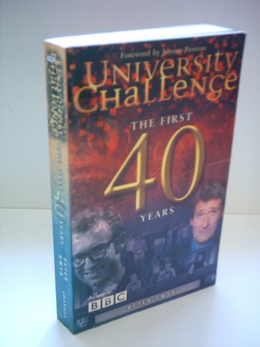 Beispielbild fr University Challenge": The First 40 Years zum Verkauf von WorldofBooks
