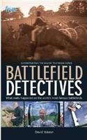 Beispielbild fr Battlefield Detectives zum Verkauf von WorldofBooks