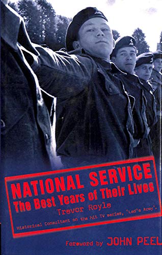 Beispielbild fr National Service: The Best Years of Their Lives zum Verkauf von WorldofBooks