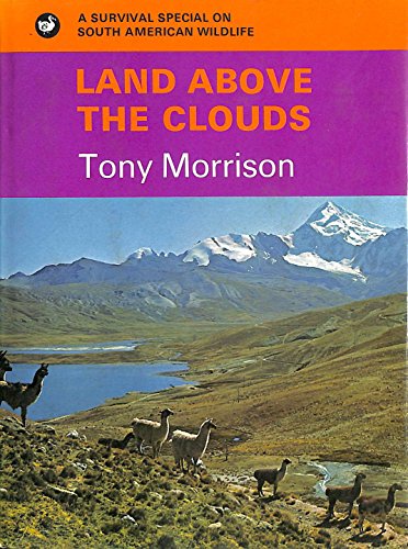 Beispielbild fr Land Above the Clouds: "Survival" Special on Andean Wildlife zum Verkauf von WorldofBooks