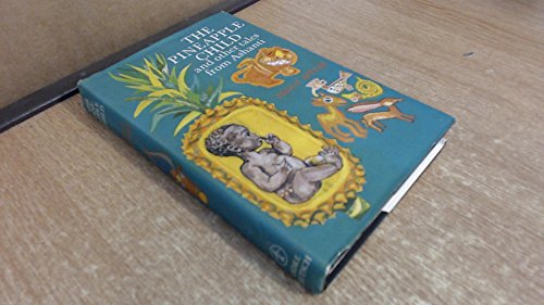 Beispielbild fr The Pineapple Child and Other Tales from Ashanti zum Verkauf von WorldofBooks