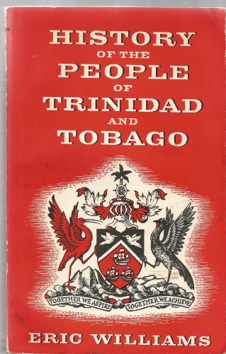 9780233959603: History of the People of Trinidad and Tobago