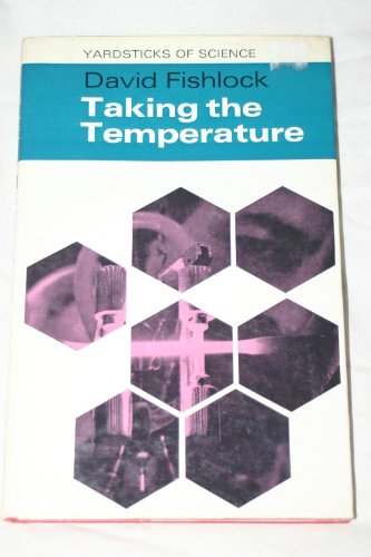 9780233959986: Taking the Temperature (Yardsticks of Science)