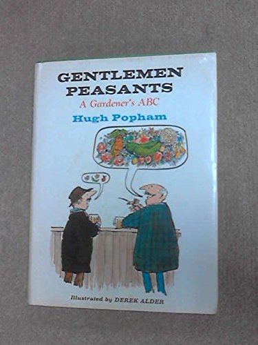 Beispielbild fr Gentlemen peasants: A gardener's ABC zum Verkauf von Goldstone Books