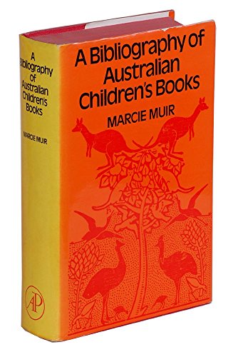 Beispielbild fr A Bibliography of Australian Children's Books zum Verkauf von Richard Sylvanus Williams (Est 1976)