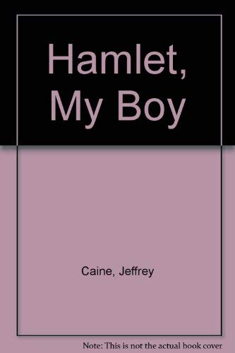 Beispielbild fr Hamlet, My Boy. zum Verkauf von The Blue Penguin