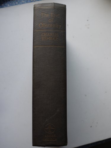 Stock image for The End of Obscenity: The Trials of "Lady Chatterley", "Tropic of Cancer" and "Fanny Hill" for sale by Reuseabook