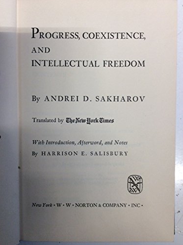 Progress, Coexistence, and Intellectual Freedom (9780233961125) by Andrei D. Sakharov