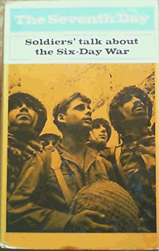 Imagen de archivo de Seventh Day: Soldiers Talk About the Six-day War a la venta por Ergodebooks