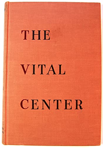 The vital center: The politics of freedom, (9780233961972) by Schlesinger, Arthur Meier