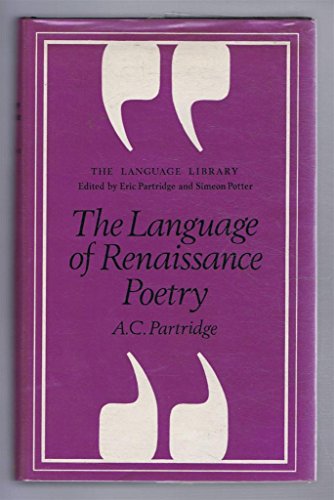 9780233962849: The language of Renaissance poetry: Spenser, Shakespeare, Donne, Milton, (The Language library)
