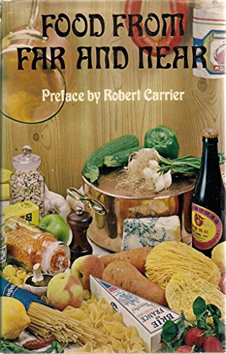 Stock image for Food from Far and Near: a Selection of Recipes made by Carole Fahy from Twenty-One Andre Deutsch Cookery Books for sale by Ryde Bookshop Ltd