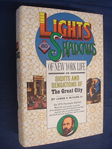 Stock image for Lights and Shadows of New York Life for sale by Best and Fastest Books