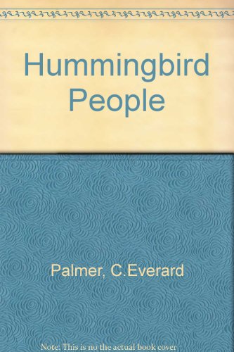 Stock image for The Hummingbird People for sale by From Away Books & Antiques