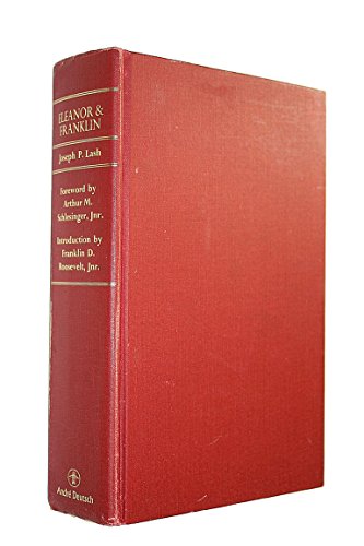 Beispielbild fr Eleanor and Franklin: Story of Their Relationship Based on Eleanor Roosevelt's Private Papers zum Verkauf von WorldofBooks