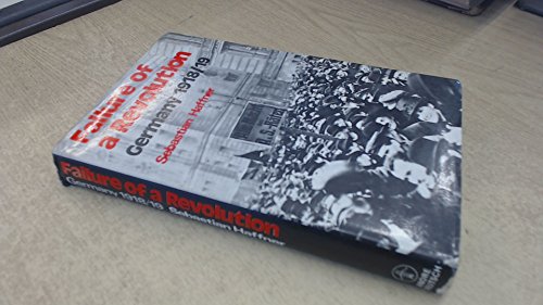 Beispielbild fr Failure of a Revolution: Germany, 1918-19 zum Verkauf von Anybook.com