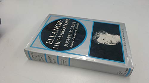 Stock image for Eleanor, the Years Alone: Eleanor Roosevelt for sale by Ammareal
