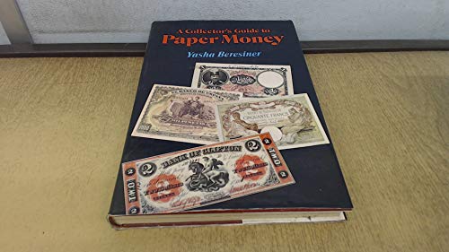 Stock image for A Collector's Guide to Paper Money for sale by AwesomeBooks