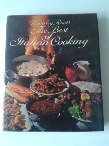 Imagen de archivo de The Best of Italian Cooking a la venta por Better World Books Ltd