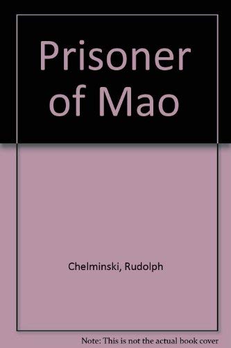 Stock image for Prisoner of Mao for sale by Goldstone Books