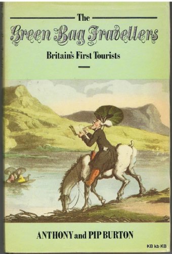 Imagen de archivo de The Green Bag Travellers: Britain's First Tourists a la venta por WorldofBooks