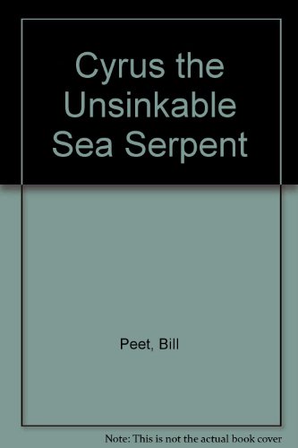9780233967769: Cyrus the Unsinkable Sea Serpent