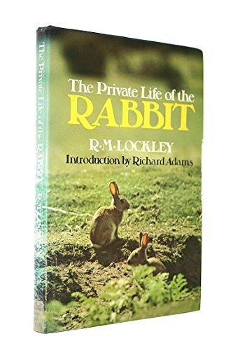 Beispielbild fr The Private Life of the Rabbit : An Account of the Life History and Social Behaviour of the Wild Rabbit zum Verkauf von Better World Books Ltd