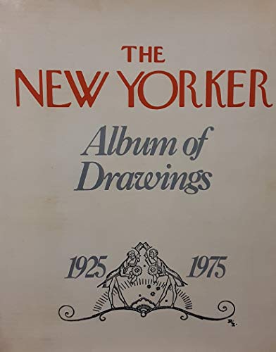 The New Yorker Album of Drawings, 1925-1975