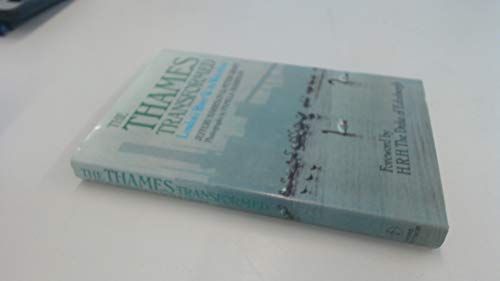 Imagen de archivo de Thames Transformed: London's River and Its Waterflow a la venta por Phatpocket Limited