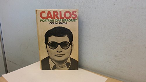 9780233968438: Carlos: Portrait of a Terrorist