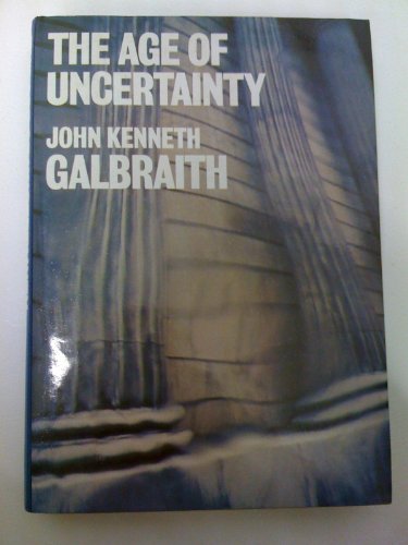 Beispielbild fr The Age of Uncertainty zum Verkauf von Better World Books