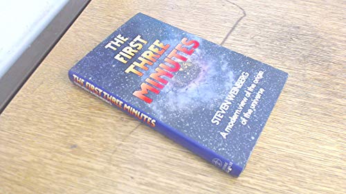 Imagen de archivo de The First Three Minutes: Modern View of the Origin of the Universe a la venta por WorldofBooks