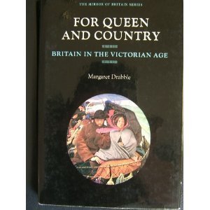 9780233969398: For Queen and Country: Britain in the Victorian Age