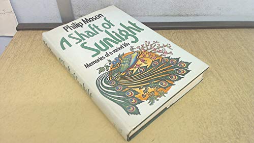 Beispielbild fr Shaft of Sunlight: Memories of a Varied Life zum Verkauf von WorldofBooks
