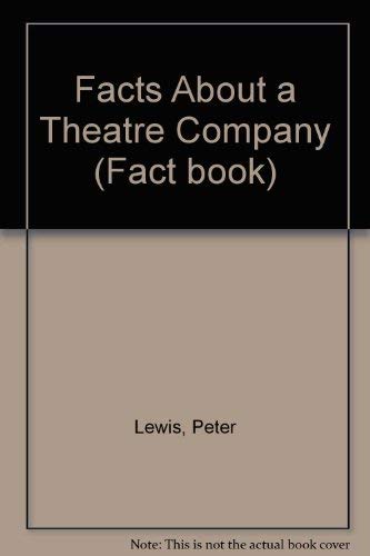 9780233969909: The facts about a theatre company: Featuring the Prospect Company (Fact book)