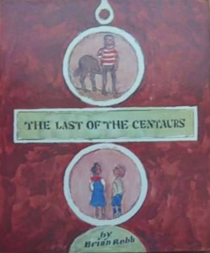 The Last of the Centaurs