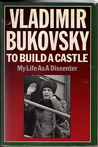 Beispielbild fr To Build a Castle. My Life as a Dissenter zum Verkauf von Hafa Adai Books