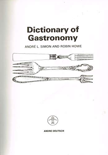 9780233970899: Dictionary of Gastronomy