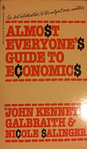 Beispielbild fr Almost Everyone's Guide to Economics zum Verkauf von GF Books, Inc.