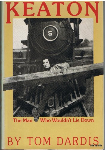 Stock image for Keaton: The Man Who Wouldn't Lie Down for sale by WorldofBooks