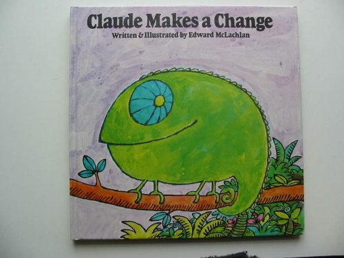 Claude Makes a Change (9780233971636) by Edward McLachlan