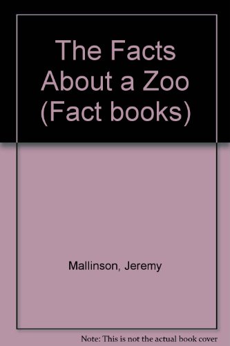 Beispielbild fr The Facts About a Zoo (Fact books) zum Verkauf von WorldofBooks