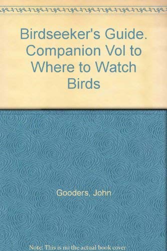 9780233972978: Birdseeker's Guide. Companion Vol to Where to Watch Birds