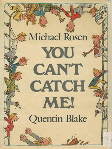 Stock image for You Can't Catch Me! for sale by Better World Books Ltd