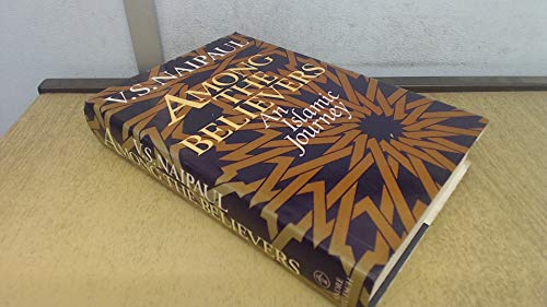 Stock image for Among the Believers : An Islamic Journey for sale by Better World Books