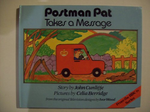 Stock image for Postman Pat Takes a Message (Postman Pat - Storybooks) for sale by Wonder Book